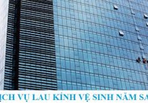 Dịch vụ lau kính nhà cao tầng của Năm Sao tại thành phố Hồ Chí Minh